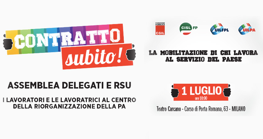 Contratto subito! Il 1° luglio a Milano, prima assemblea nazionale unitaria per i rinnovi dei CCNL pubblici